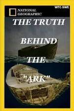 Watch The Truth Behind: The Ark Megashare9