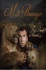 Watch Matt Braunger: Big, Dumb Animal Megashare9