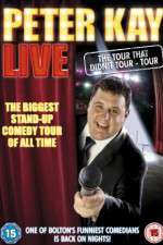 Watch Peter Kay: The Tour That Didn\'t Tour Tour Megashare9