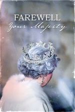 Watch Farewell Your Majesty Megashare9