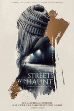 Watch These Streets We Haunt Megashare9