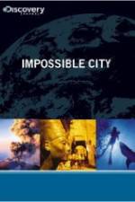 Watch Impossible City Megashare9