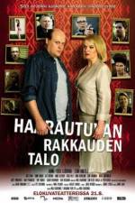 Watch Haarautuvan rakkauden talo Megashare9