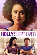 Watch Holly Slept Over Megashare9