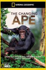 Watch National Geographic - The Changing Ape Megashare9