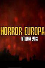 Watch Horror Europa with Mark Gatiss Megashare9