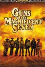 Watch Guns of the Magnificent Seven Megashare9