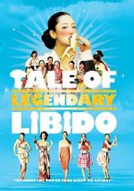 Watch A Tale of Legendary Libido Megashare9