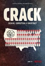 Watch Crack: Cocaine, Corruption & Conspiracy Megashare9