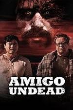 Watch Amigo Undead Megashare9