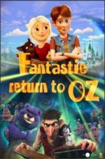 Watch Fantastic Return to Oz Megashare9