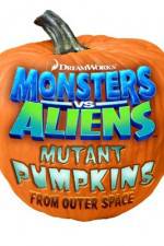 Watch Monsters vs Aliens: Mutant Pumpkins from Outer Space Megashare9