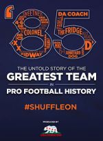 Watch \'85: The Greatest Team in Football History Megashare9