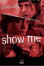 Watch Show Me Megashare9