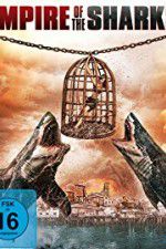 Watch Empire of the Sharks Megashare9