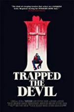 Watch I Trapped the Devil Megashare9