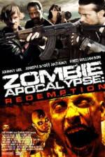 Watch Zombie Apocalypse Redemption Megashare9