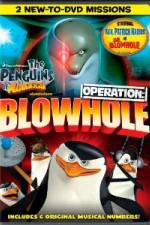 Watch The Penguins of Madagascar Operation Blowhole Megashare9