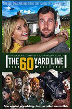 Watch The 60 Yard Line Megashare9