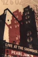 Watch Pearl Jam: Live At The Showbox Megashare9