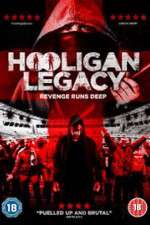 Watch Hooligan Legacy Megashare9