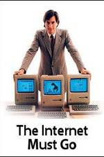 Watch The Internet Must Go Megashare9