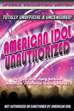 Watch American Idol: Unauthorized Megashare9