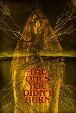 Watch The Ones You Didn\'t Burn Megashare9
