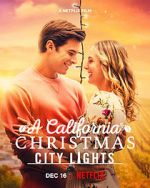Watch A California Christmas: City Lights Megashare9