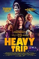 Watch Heavy Trip Megashare9