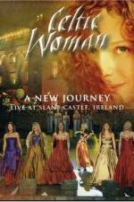 Watch Celtic Woman: A New Journey (2006) Megashare9