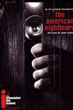 Watch The American Nightmare Megashare9