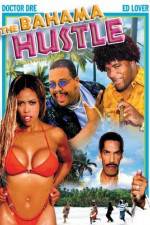 Watch The Bahama Hustle Megashare9