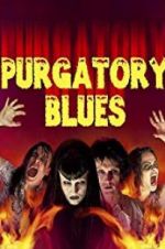 Watch Purgatory Blues Megashare9
