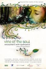 Watch Vine of the Soul Encounters with Ayahuasca Megashare9