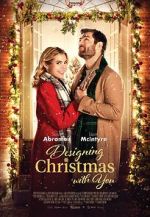 Watch Designing Christmas with You Megashare9