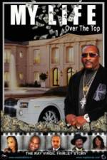 Watch My Life Over the Top Megashare9