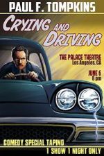 Watch Paul F. Tompkins: Crying and Driving (TV Special 2015) Megashare9