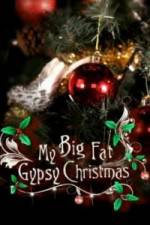 Watch My Big Fat Gypsy Christmas Megashare9