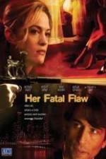 Watch Her Fatal Flaw Megashare9