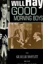 Watch Good Morning Boys Megashare9