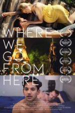 Watch Where We Go from Here Megashare9