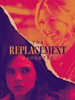 Watch The Replacement Daughter Megashare9