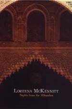 Watch Loreena McKennitt Nights from the Alhambra Megashare9