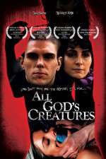 Watch All Gods Creatures Megashare9