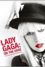 Watch Lady Gaga On The Edge Megashare9