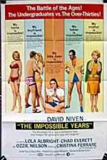 Watch The Impossible Years Megashare9