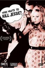 Watch Who Wants to Kill Jessie Megashare9