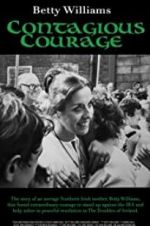 Watch Betty Williams: Contagious Courage Megashare9