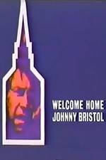 Watch Welcome Home, Johnny Bristol Megashare9